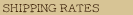 Shipping Rates